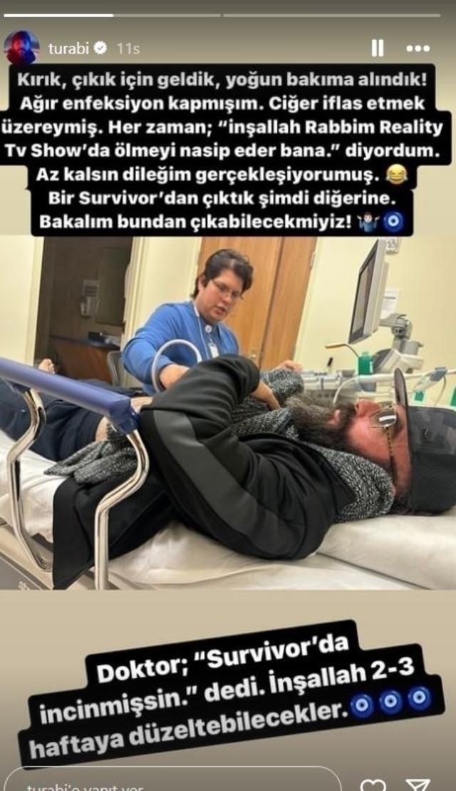Turabi Yoğun Bakıma Alındı!