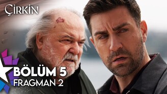 Çirkin 5. Bölüm 2. Fragman Kadir Tunalı Katil Olarak İhbar Edildi