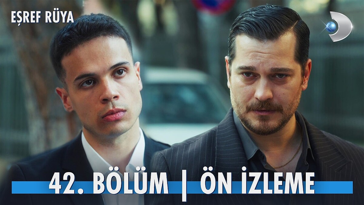 Eşref Rüya 42. Bölüm Fragmanı Yayınlandı