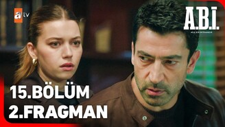 Abi Dizisi 15. Bölüm 2. Fragman Yayınlandı