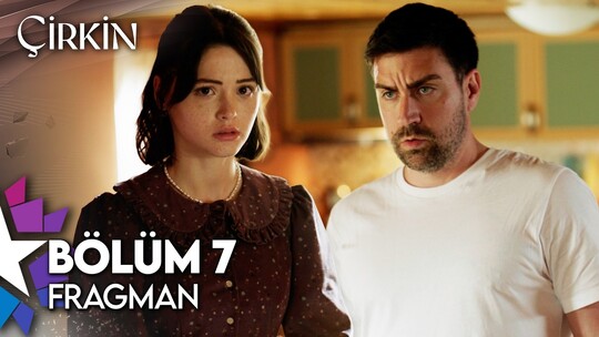 Çirkin'in 7. bölüm fragmanında sadakat krizi aileyi sarıyor: Kadir'in başka...