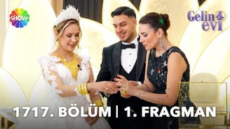 Gelin Evi 1717. Bölüm Fragmanı