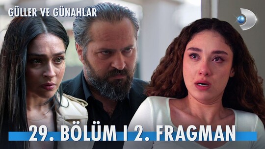 Güller ve Günahlar'ın 29. bölümünden yayımlanan 2. Fragman'da gerilim doruk...