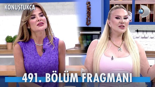 Kanal D'de pazar sabahı 08.30'da yayınlanacak Konuştukça'nın 491. bölümünde...