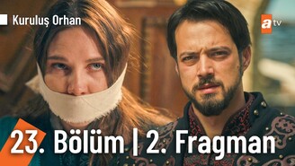 Kuruluş Orhan 23. Bölüm 2. Fragman Yayınlandı