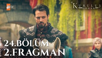 Kuruluş Orhan 24. Bölüm 2. Fragman Yayınlandı