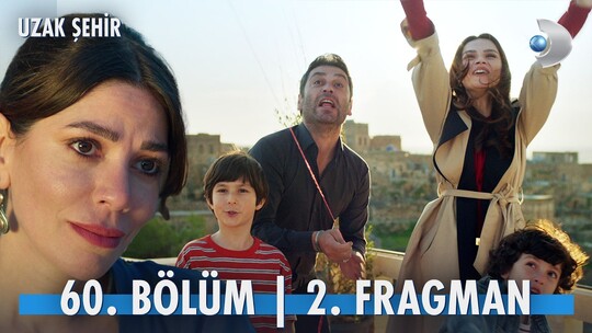 Uzak Şehir'in 60. bölümüne ait 2. fragman yayınlandı; "Çocuğunun babası kim...