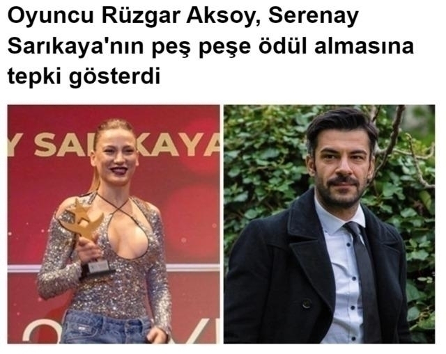 Rüzgar Aksoy, Serenay Sarıkaya'nın Aldığı Ödülleri Eleştirdi!